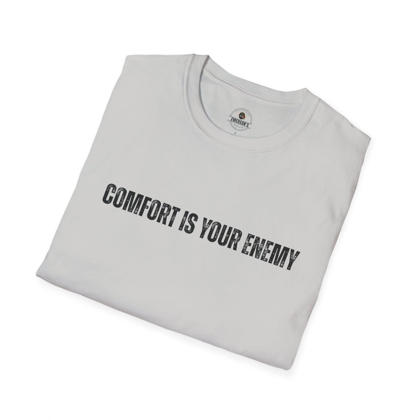 Comfort Is Your Enemy Tee
