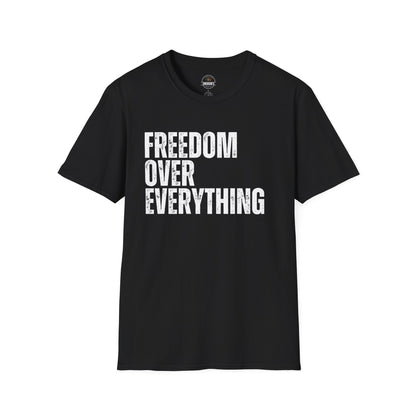 Freedom Over Everything Tee