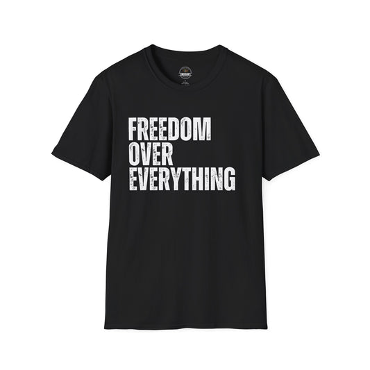 Freedom Over Everything Tee
