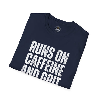 Runs on Caffeine and Grit Tee
