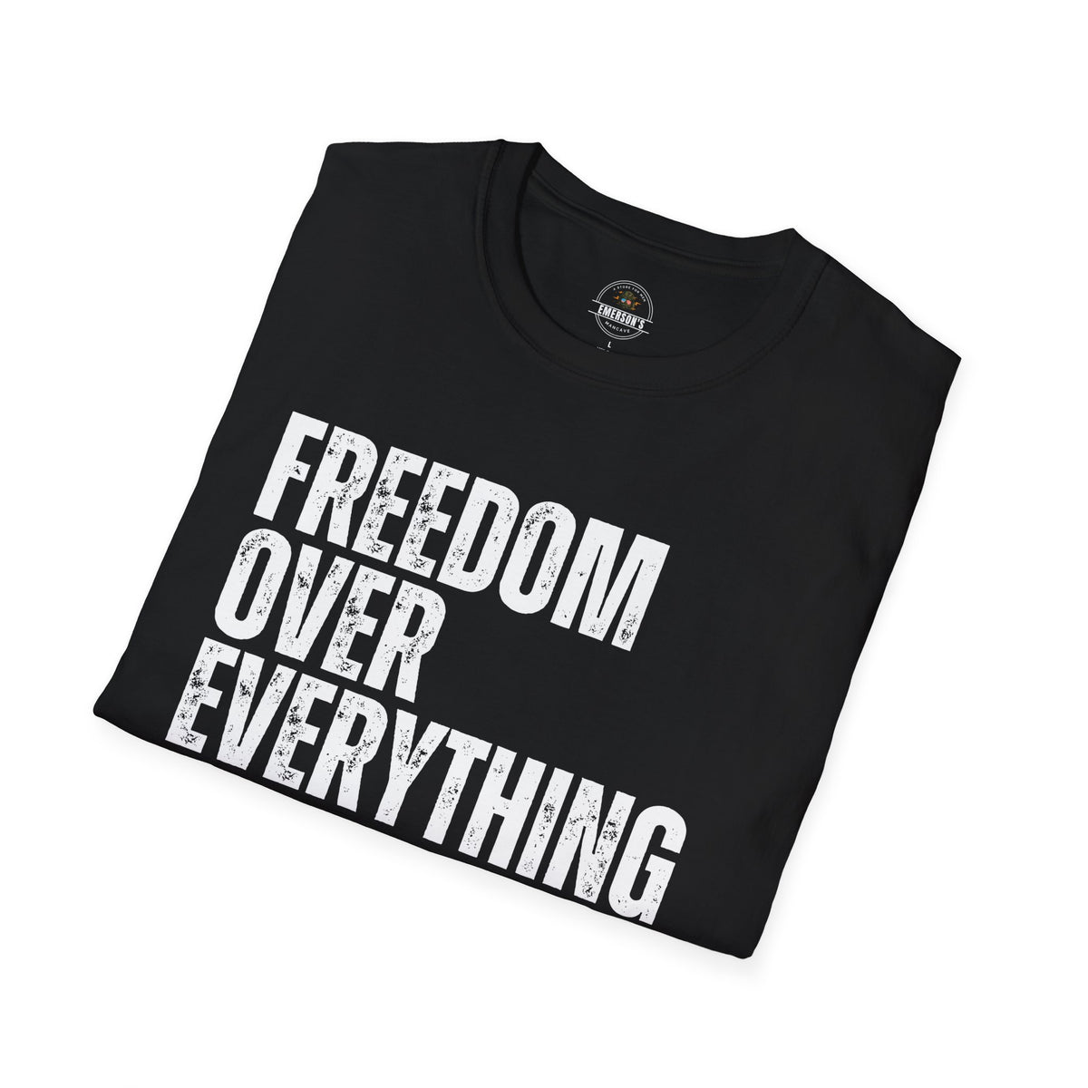 Freedom Over Everything Tee