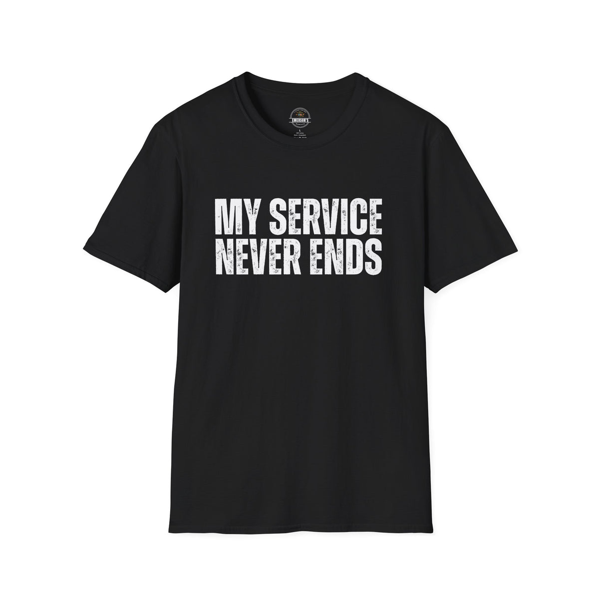 My Service Never Ends T-Shirt